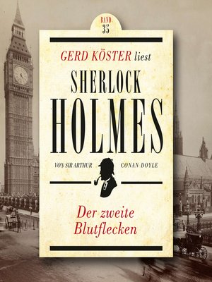 cover image of Der zweite Blutflecken--Gerd Köster liest Sherlock Holmes, Band 35